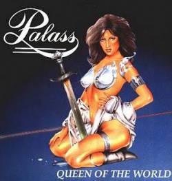 Palass : Queen of the World